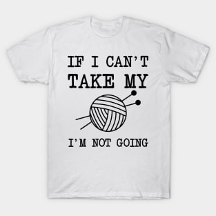 Knitting quote T-Shirt